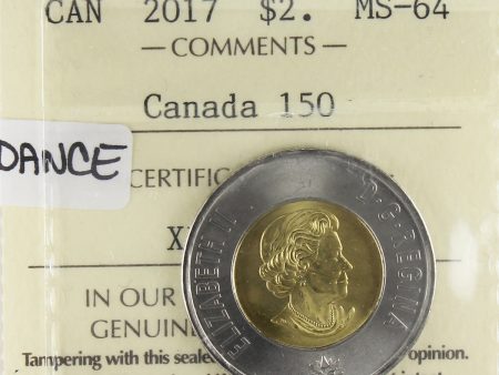 2017 Canada 150th (Dance) Two Dollar ICCS Certified MS-64 For Discount